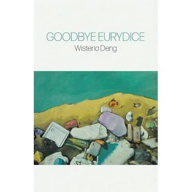 Goodbye Eurydice