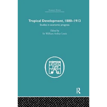 Tropical Development: 1880-1913