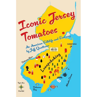Iconic Jersey Tomatoes, An American Folklife and Foodway