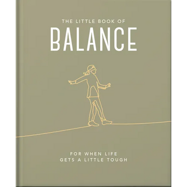 The Little Book of Balance: For When Life Gets a Little Tough