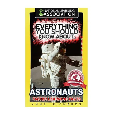 Everything You Should Know About: Astronauts Faster Learning Facts