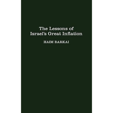 The Lessons of Israel's Great Inflation