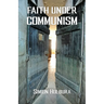 Faith Under Communism