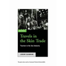 Travels In The Skin Trade: Tourism And The Sex Industry