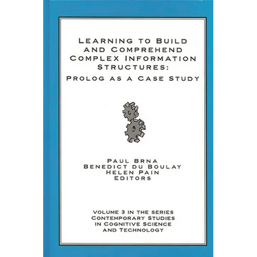 Learning to Build and Comprehend Complex Information Structures: Prolog as a Case Study