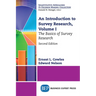 An Introduction to Survey Research, Volume I: The Basics of Survey Research
