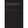 Lectures On Elementary Particles and Quantum Field Theory, Volume 1