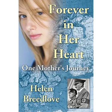Forever in Her Heart: One Mother's Journey