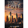Looking for Love: Book One