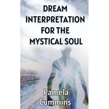 Dream Interpretation for the Mystical Soul