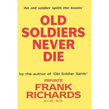 Old Soldiers Never Die.