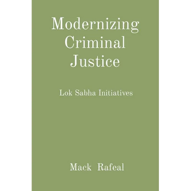 Modernizing Criminal Justice: Lok Sabha Initiatives