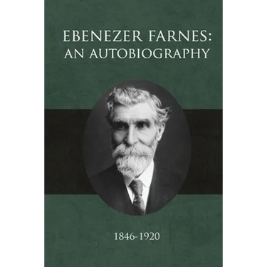 Ebenezer Farnes: An Autobiography