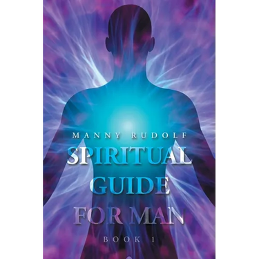 Spiritual Guide for Man Book 1