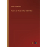 History of The Civil War 1861-1865