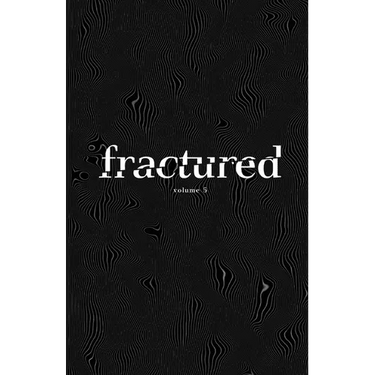 Fractured Lit Anthology Vol 5