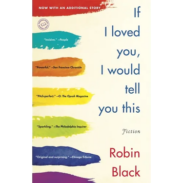 If I Loved You, I Would Tell You This: Stories