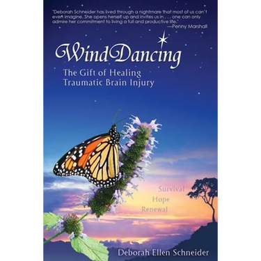 Wind Dancing: The Gift of Healing Traumatic Brain Injury