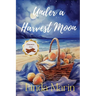 Under a Harvest Moon: A Clean Contemporary Small Town Romance
