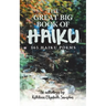 The Great Big Book of Haiku: 365 Haiku Poems