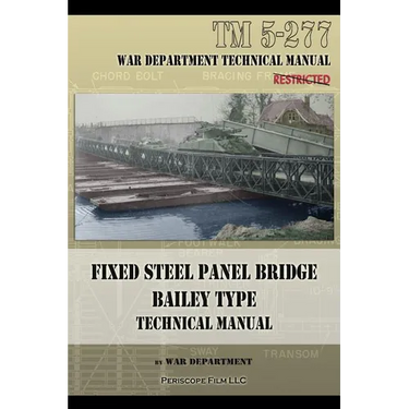 Fixed Steel Panel Bridge Bailey Type: TM 5-277