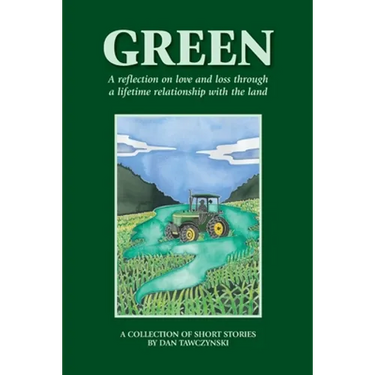 Green: A reflection on love and loss through a lifetime relationship with the land