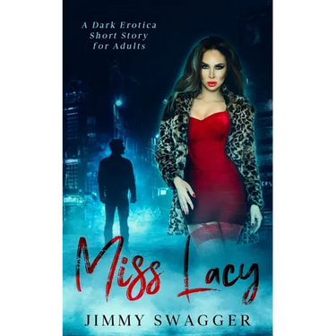 Miss Lacy: A Dark Erotica Short Story for Adults