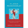 Is Jesus Reasonable?: A Logical Analysis of the Statements Attributed to Jesus Christ