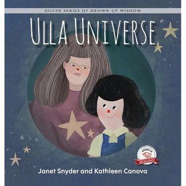 Ulla Universe: Silver Series of Grown-Up Wisdom