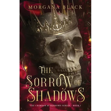 The Sorrow of Shadows: The Crimson & Shadows Series, Book 1