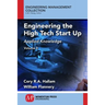 Engineering the High Tech Start Up, Volume II: Applied Knowledge