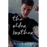 The Older Brother: A Rival Brothers, Age-Gap Romance