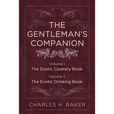 The Gentleman's Companion: Complete Edition