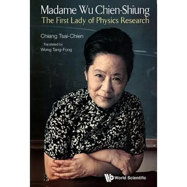 Madame Wu Chien-Shiung
