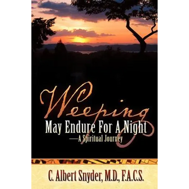 Weeping May Endure For A Night-A Spiritual Journey