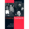 Creating Spaniards: Culture and National Identity in Republican Spain