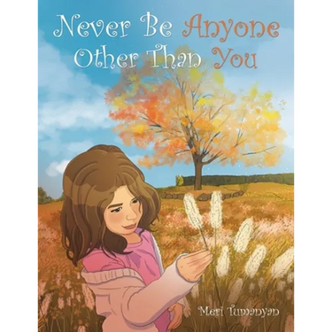 Never Be Anyone Other Than You