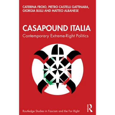 CasaPound Italia: Contemporary Extreme-Right Politics