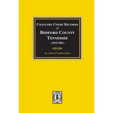 Chancery Court Records of Bedford County, Tennessee, 1830-1866