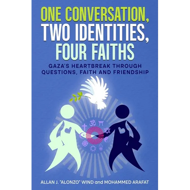 One Conversation, Two Identities, Four Faiths: Gaza's Heartbreak Through Questions, Faith and Friendship
