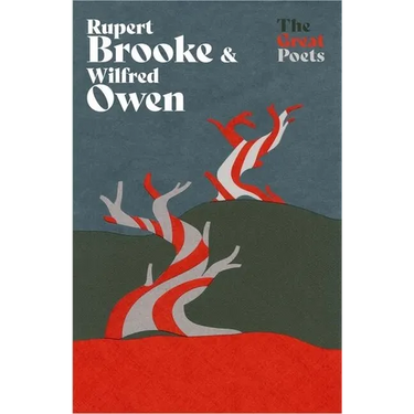 Rupert Brooke & Wilfred Owen: Heartbreakingly Beautiful Poems from the First World War Poets