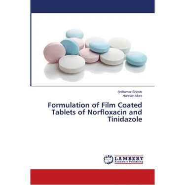 Formulation of Film Coated Tablets of Norfloxacin and Tinidazole