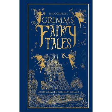 The Complete Grimms' Fairy Tales (Deluxe Hardbound Edition)