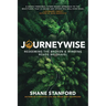 Journeywise: Redeeming the Broken & Winding Roads We Travel