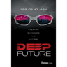 Deep Future: Creating Technology That Matters