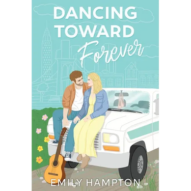 Dancing Toward Forever: A Christian rom-com about heartbreak, hope, and the hilarious detours on the way to forever.