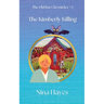 The Kimberly Killing: The Old Bat Chronicles Book 1