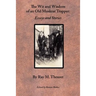The Wit and Wisdom of an Old Muskrat Trapper: Essays and Stories