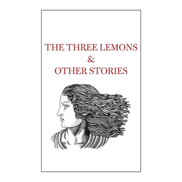 The Three Lemons & Other Stories