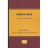 Conrad Aiken - American Writers 38: University of Minnesota Pamphlets on American Writers